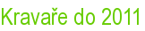 Kravaře do 2011